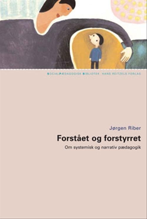 Cover for Jørgen Riber · Socialpædagogisk Bibliotek: Forstået og forstyrret (Taschenbuch) [1. Ausgabe] (2005)
