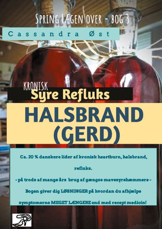 Kronisk Mavesyre Opstød - Refluks - GERD - Cassandra Øst - Books - BoD - Books on Demand - 9788743055129 - November 23, 2023