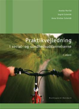 Cover for Anette Perrild; Anne Vinther Schmidt; Ingrid Schmidt · Praktikvejledning (Sewn Spine Book) [2. wydanie] (2007)