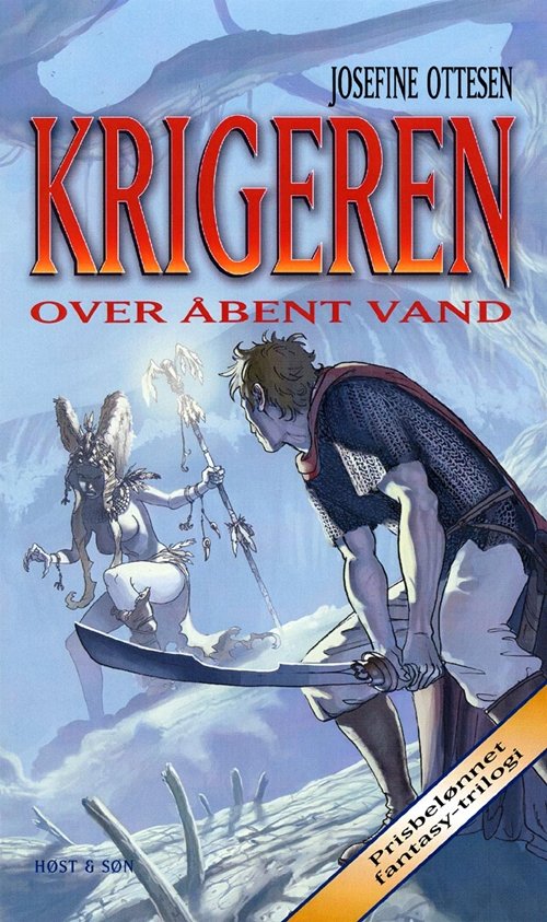 Cover for Josefine Ottesen · Krigeren: Over åbent vand (Sewn Spine Book) [2e uitgave] (2004)