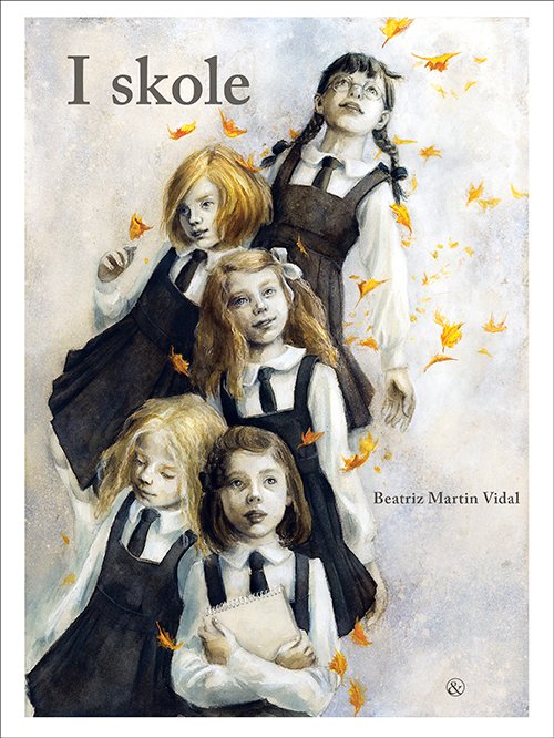 Cover for Beatriz Martin Vidal · I skole (Bound Book) [1. Painos] (2023)