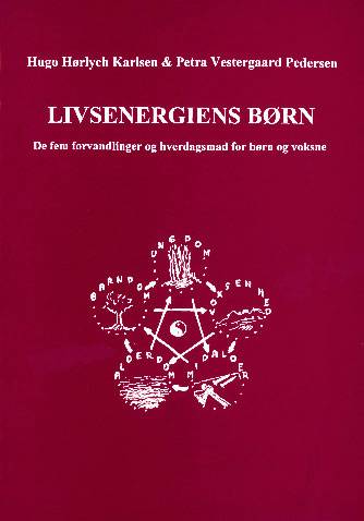 Cover for Hugo Hørlych Karlsen · Livsenergiens børn (Sewn Spine Book) [1st edition] [Ingen] (1998)