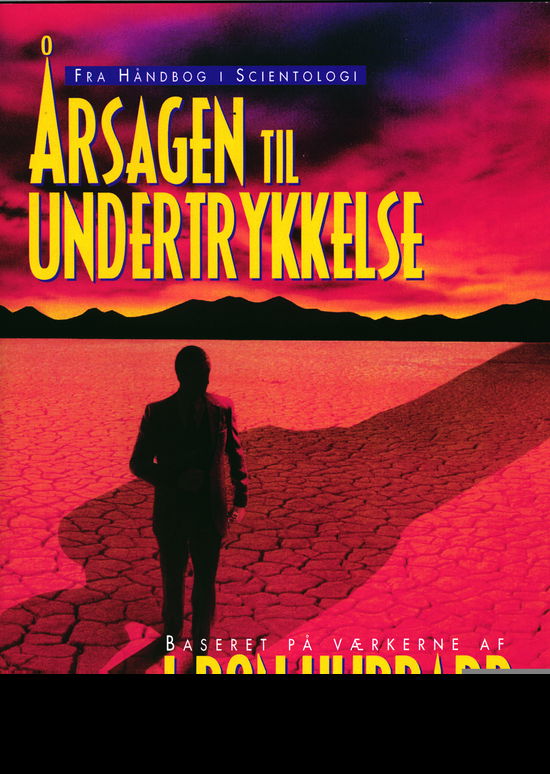 Cover for L. Ron Hubbard · Årsagen til Undertrykkelse (Sewn Spine Book) [1th edição] (2021)