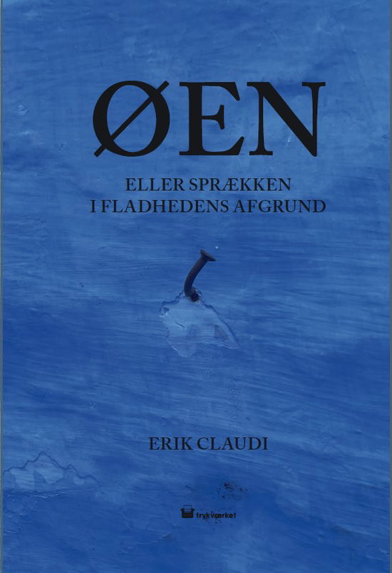 Cover for Erik Claudi · Øen (Sewn Spine Book) [1st edition] (2024)