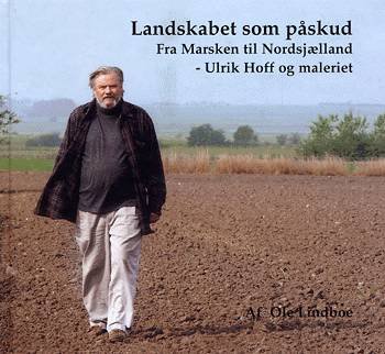 Cover for Ole Lindboe · Landskabet som påskud (Gebundesens Buch) [1. Ausgabe] (2003)