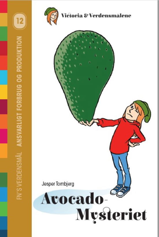 Cover for Jesper Tornbjerg · Victoria &amp; Verdensmålene: Avocado-Mysteriet (Bog) [1. udgave] (2021)