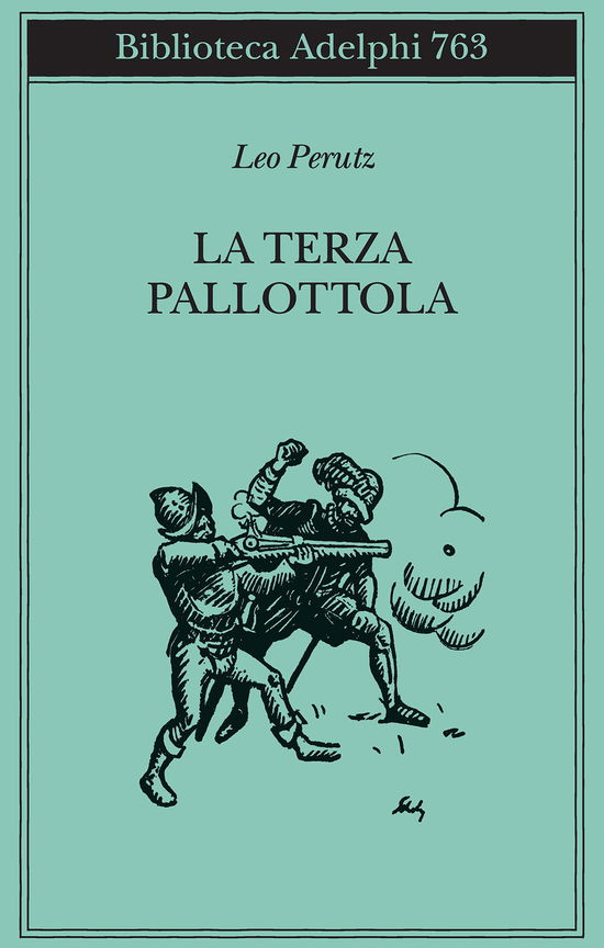 Cover for Leo Perutz · La Terza Pallottola (Book)