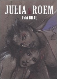 Cover for Enki Bilal · Julia &amp; Roem (Book)
