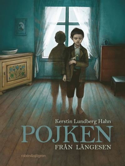 Cover for Kerstin Lundberg Hahn · Pojken från längesen (Innbunden bok) (2017)