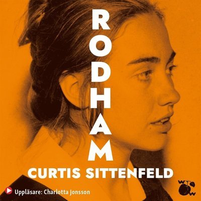 Cover for Curtis Sittenfeld · Rodham (Hörbuch (MP3)) (2020)
