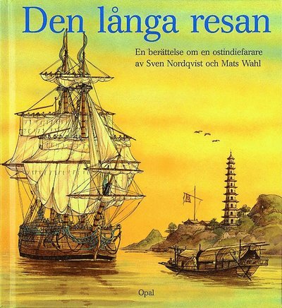 Cover for Sven Nordqvist · Den långa resan. En berättelse om en ostindiefarare (Inbunden Bok) (1998)
