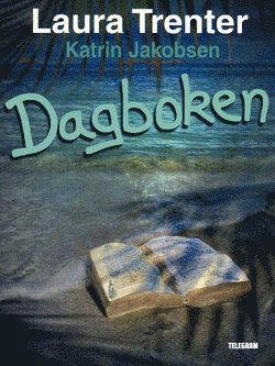 Cover for Laura Trenter · Gilbert: Dagboken (Book) (2014)