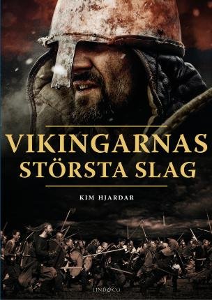 Cover for Kim Hjardar · Vikingarnas största slag (Bound Book) (2022)