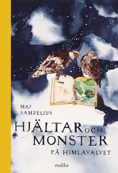 Cover for Maj Samzelius · Hjältar och monster på himlavalvet: Hjältar och monster på himlavalvet : tredje boken (Bound Book) (2014)