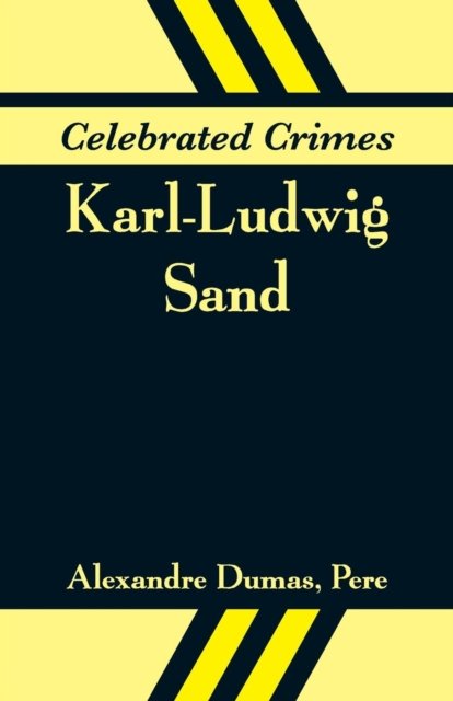 Celebrated Crimes - Alexandre Dumas - Książki - Alpha Edition - 9789353291129 - 17 listopada 2018