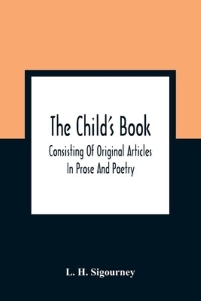 Cover for L H Sigourney · The Child'S Book (Paperback Bog) (2021)