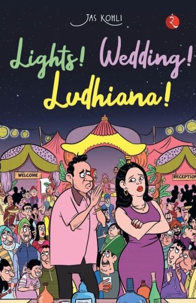 Cover for Jas Kohli · Lights! Wedding! Ludhiana! (Paperback Bog) (2021)