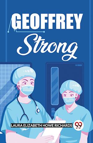 Cover for Laura Elizabeth Howe Richards · Geoffrey Strong (Edition2023) (Paperback Book) (2023)