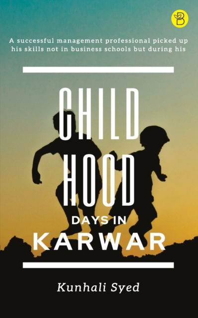 Cover for Syed Kunhali · Childhood Days In Karwar (Paperback Book) (2022)