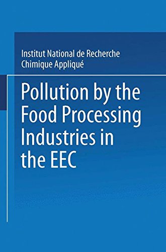 Cover for Institut National de Recherche Chimique Applique · Pollution by the Food Processing Industries in the EEC: In the canning, beet sugar, potato starch and grain starch sectors (Paperback Book) [1977 edition] (2014)