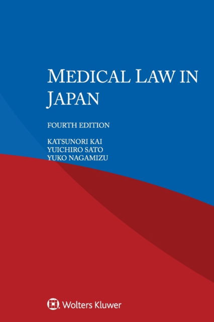 Cover for Katsunori Kai · Medical Law in Japan (Pocketbok) [4th edition] (2022)