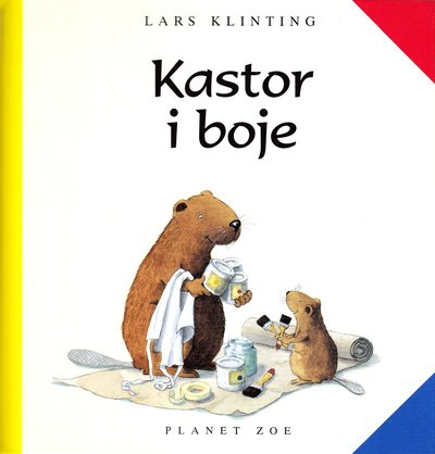 Cover for Lars Klinting · Castor: Castor målar (Kroatiska) (Bound Book) (2018)