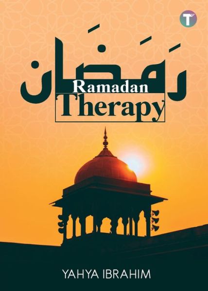 Cover for Yahya Ibrahim · Ramadan Therapy (Paperback Book) (2022)