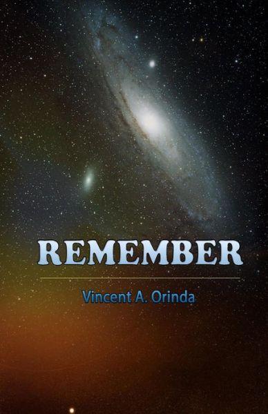 Cover for Dr. Vincent A. Orinda · Remember (Paperback Book) (2013)