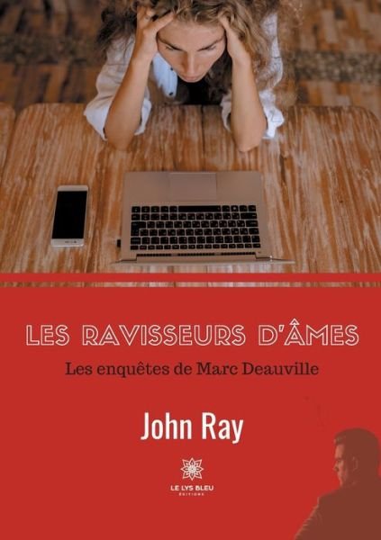 Cover for John Ray · Les ravisseurs d'ames: Les enquetes de Marc Deauville (Paperback Bog) (2020)