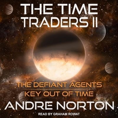 The Time Traders II - Andre Norton - Muzyka - Tantor Audio - 9798200160129 - 4 maja 2021