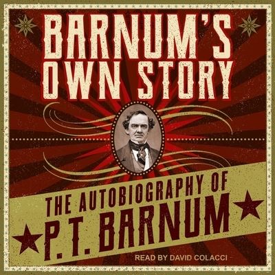 Cover for P T Barnum · Barnum's Own Story (CD) (2019)