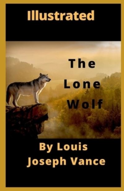 Cover for Louis Joseph Vance · The Lone Wolf Illustrated (Paperback Book) (2022)