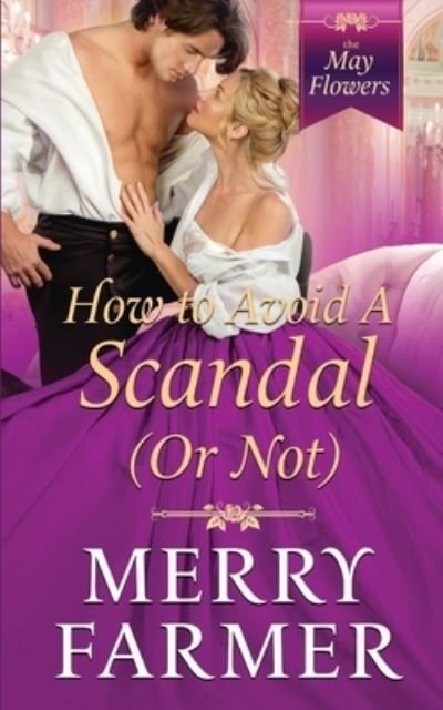 Cover for Merry Farmer · How to Avoid a Scandal (Or Not) (Pocketbok) (2021)