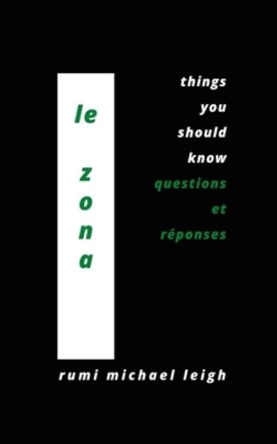 Cover for Rumi Michael Leigh · Le zona: Things You Should Know (Questions et Reponses) (Paperback Book) (2021)