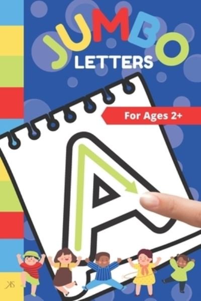 Cover for Kim Smith · Jumbo Letters: for ages 2+ (Paperback Bog) (2021)