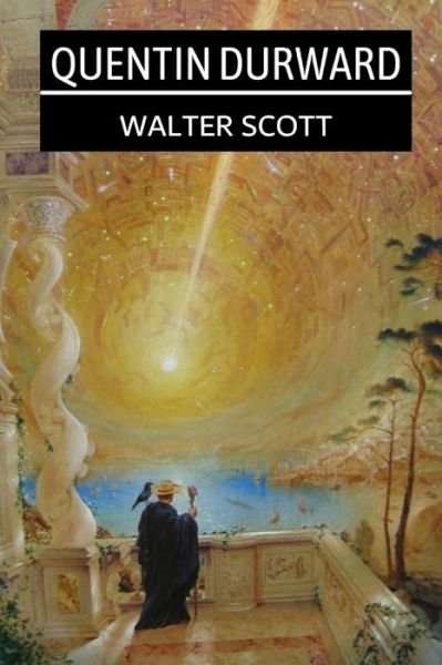 Cover for Walter Scott · Quentin Durward by Walter Scott (Pocketbok) (2021)