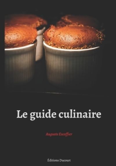 Cover for Auguste Escoffier · Le guide culinaire (Paperback Book) (2020)