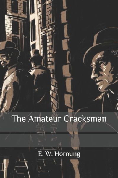 Cover for E W Hornung · The Amateur Cracksman (Pocketbok) (2020)