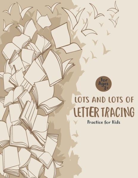 Cover for Unique Creative Notebook · Lots and Lots of Letter Tracing Practice for Kids (Paperback Book) (2020)