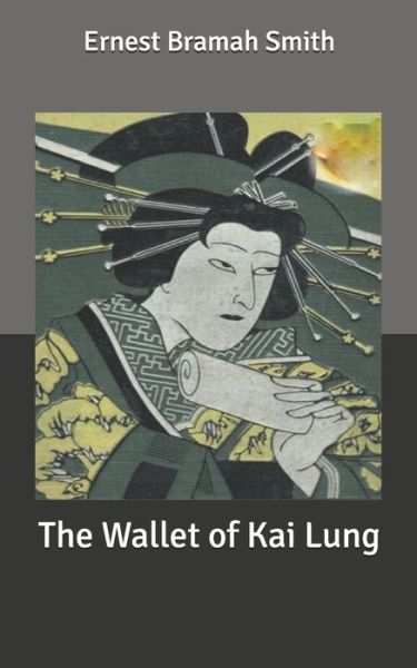 Cover for Ernest Bramah Smith · The Wallet of Kai Lung (Paperback Book) (2020)