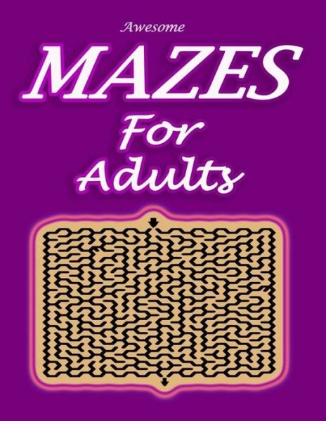 Cover for Group Art Mazes · Awesome Mazes For Adults (Paperback Book) (2020)