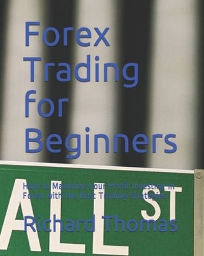 Cover for Richard Thomas · Forex Trading for Beginners (Paperback Bog) (2020)