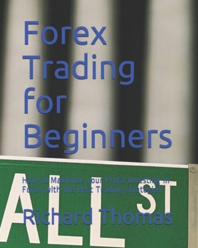 Cover for Richard Thomas · Forex Trading for Beginners (Taschenbuch) (2020)