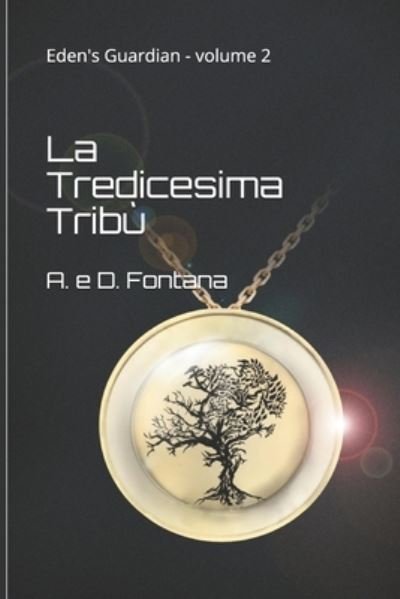 Cover for A E D Fontana · La Tredicesima Tribu (Pocketbok) (2020)