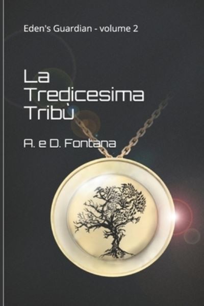 Cover for A E D Fontana · La Tredicesima Tribu (Paperback Book) (2020)