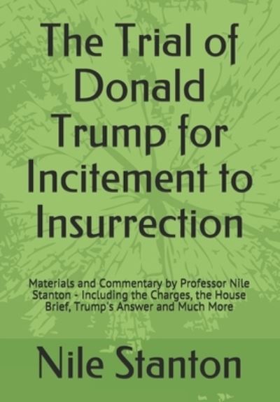 Cover for Nile Stanton · The Trial of Donald Trump for Incitement to Insurrection (Paperback Book) (2021)