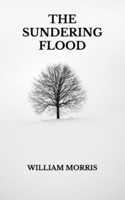 Cover for William Morris · The Sundering Flood (Paperback Book) (2021)