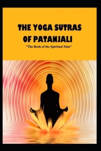 Cover for Charles Johnston · THE YOGA SUTRAS OF PATANJALI &quot;The Book of the Spiritual Man&quot; (Paperback Book) (2021)