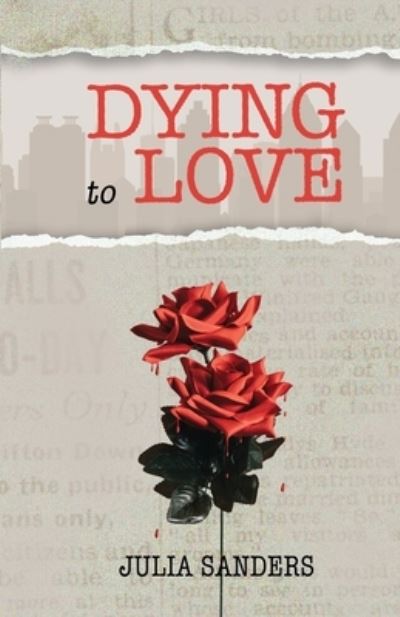 Cover for Julia Sanders · Dying to Love (Book) (2023)