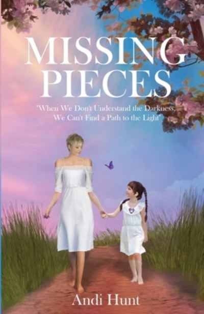 Cover for Andi Hunt · Missing Pieces (Book) (2024)